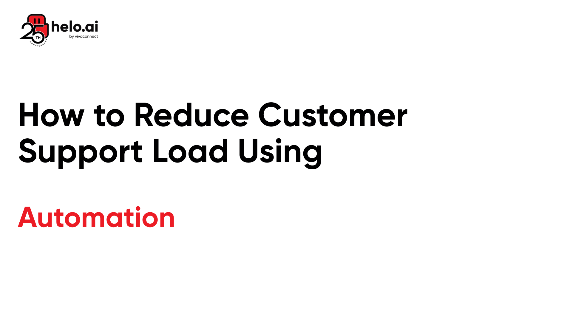 How to Reduce Customer Support Load Using Automation