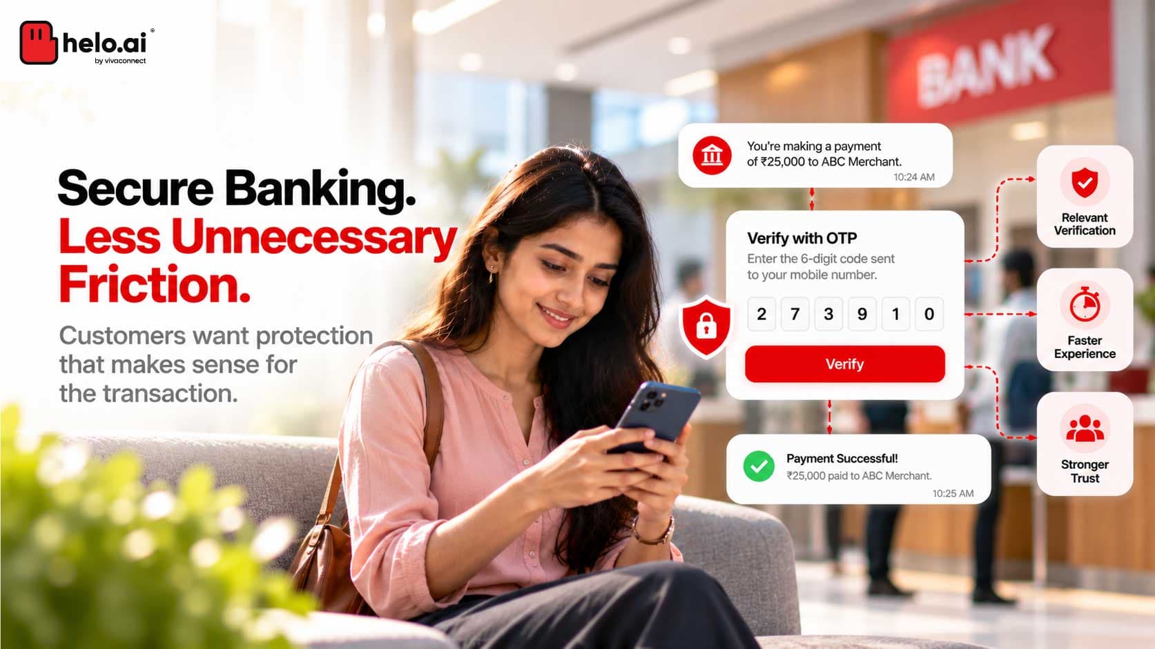Secure Banking. Less Unnecessary Friction.