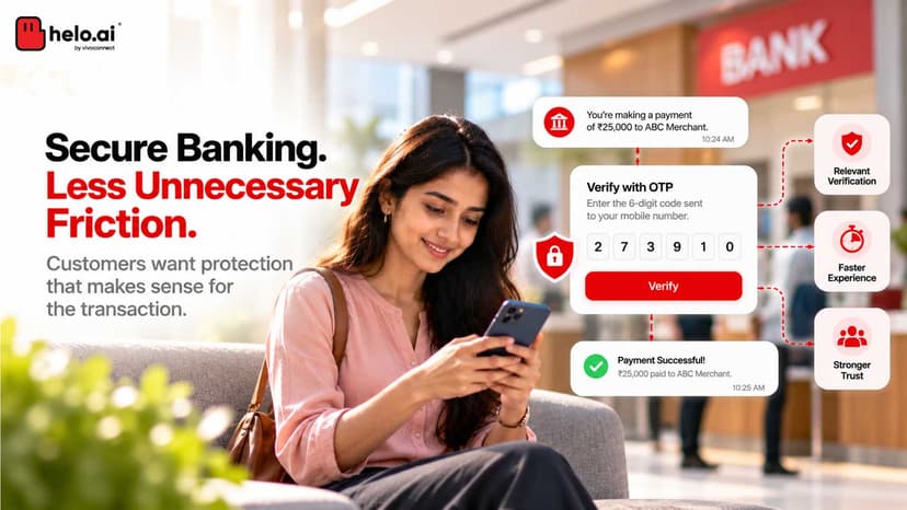 Secure Banking. Less Unnecessary Friction.