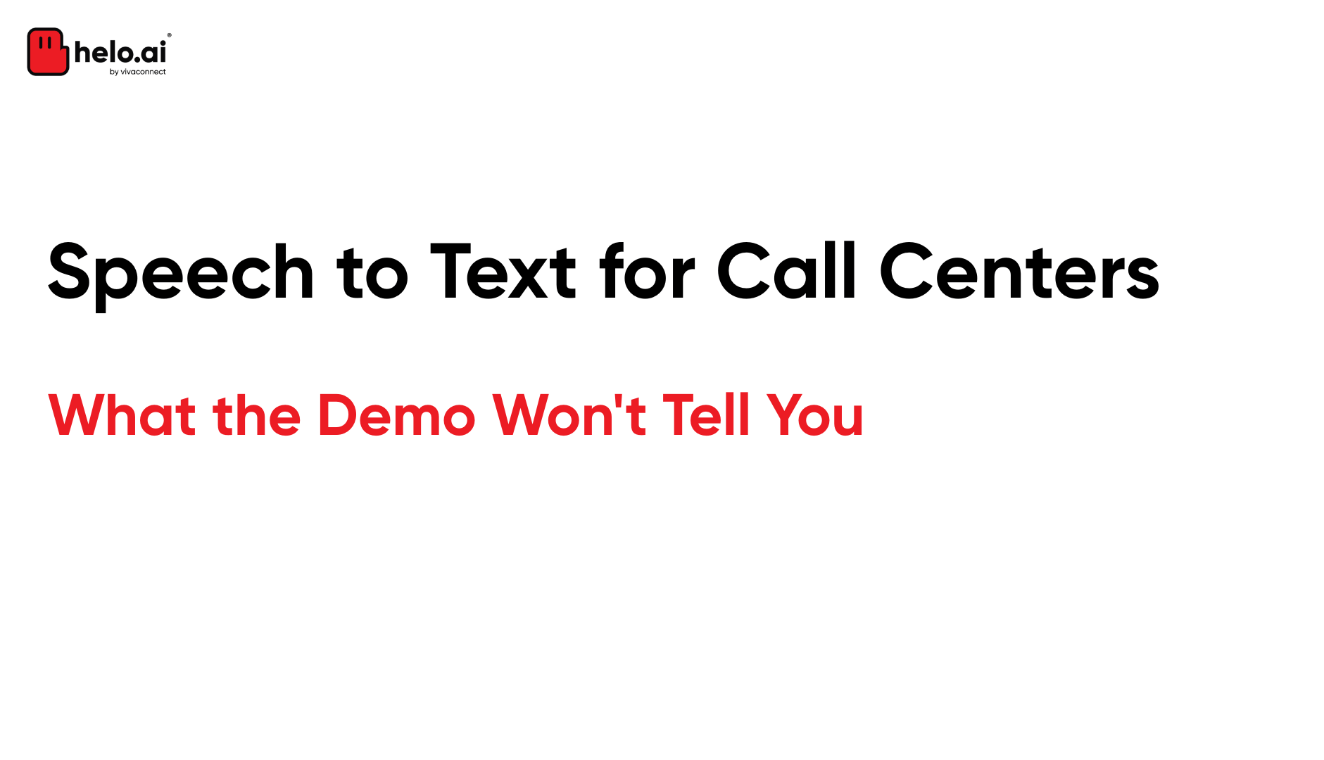 Speech to Text for Call Centers