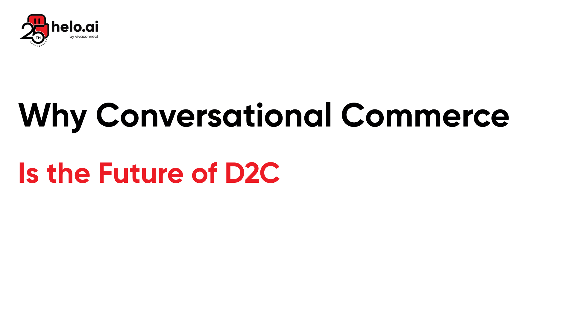 Why Conversational Commerce Is the Future of D2C